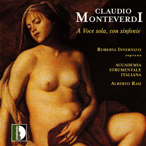 Vocal and Chamber Music - MONTEVERDI, C. / CIMA, G.P. / GRILLO, G.B. / GUAMI, G. / MARINI, B. (A Voce Sola, Con Sinfonie) (Invernizzi, Rasi)