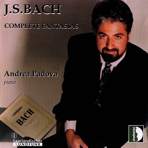 BACH, J.S.: Fantasias (Complete) (Padova)