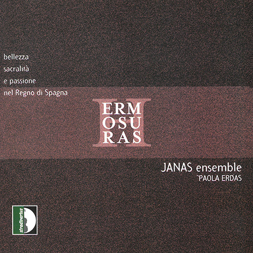Vocal Music (17th Century) (Hermosuras - Bellezza, sacralità e passione nel Regno di Spagna) (Janas Ensemble, Erdas)