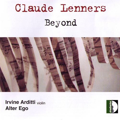LENNERS, C.: Apollo / Pan / Alba / Tète-à-Tète / Codex Latinus / 3rd Dream / Half-Moon (Arditti, Pizzo, Zurria)