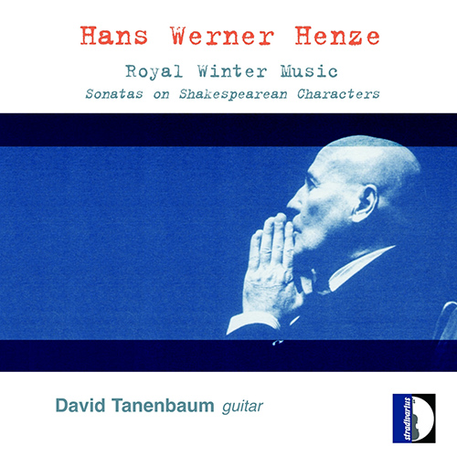 HENZE, H.W.: Royal Winter Music: Guitar Sonatas Nos. 1 and 2 (D. Tanenbaum)
