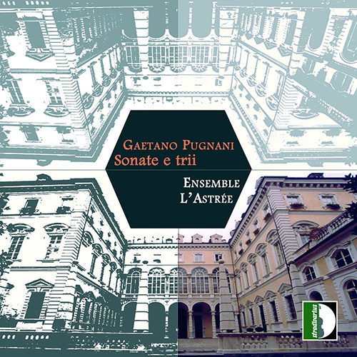 PUGNANI, G.: Trio Sonatas, Op. 1, Nos. 1 and 6 / Violin Sonatas, Opp. 4 and 5 (Sonate e trii) (L'Astree)