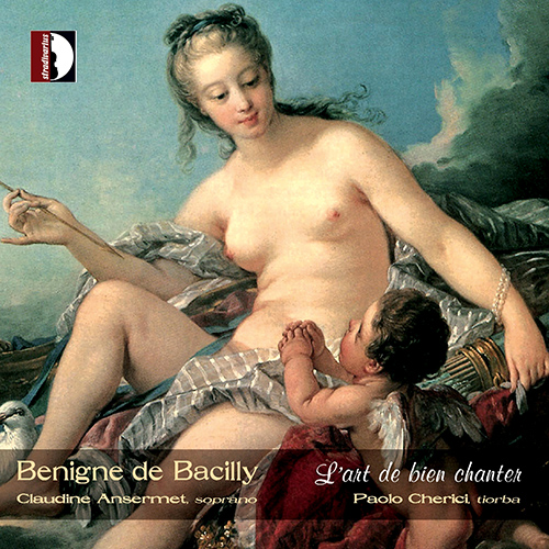 BACILLY, B. de: Airs (L'art de bien chanter: Airs profanes et  spirituels) (Ansermet, Cherici)