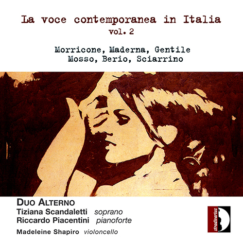 Vocal Recital: Duo Alterno - MORRICONE, E. / MADERNA, B. / GENTILE, A. / MOSSO, C. / BERIO, L. (La voce contemporanea in Italia, Vol. 2)