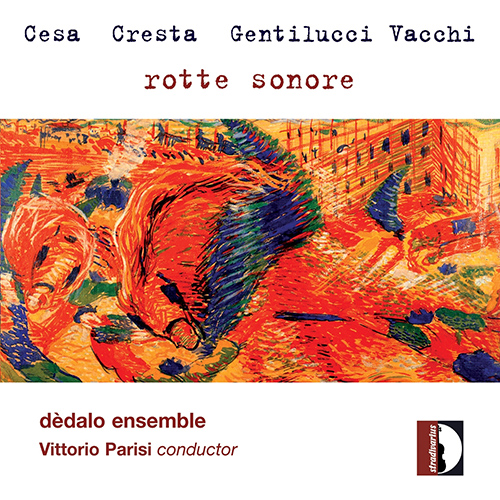 CESA, M.: Sinfonia per un quartetto / VACHI, F.:   Quintetto / CRESTAM G,l Marinai di terraferma (Rotte sonore) (Agricola, Bertoli, Dedalo Ensemble)