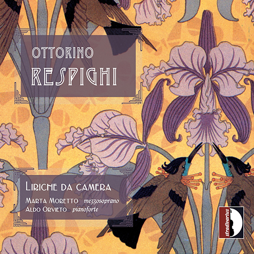RESPIGHI, O.: Vocal Music (Liriche da camera) (Moretto, Orvieto)
