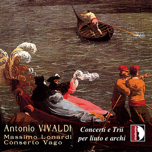 VIVALDI, A.: Chamber Music (Concerti e Trii per liuto e archi) (Conserto Vago, Lonardi)