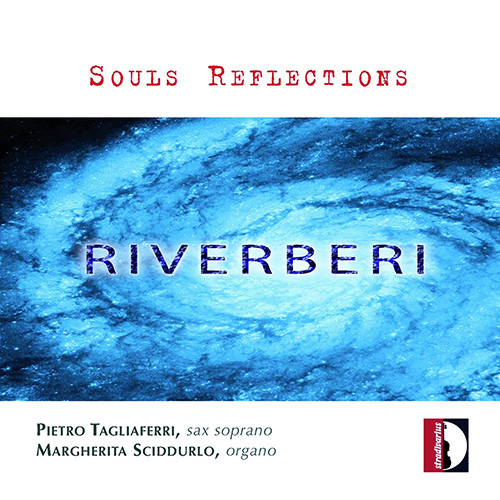 Soprano Saxophone and Piano Recital: Tagliafferi, Pietro / Sciddurlo, Margherita - DUFAY, G. / FRESCOBALDI, G.A. (Riverberi - Soul Reflections)