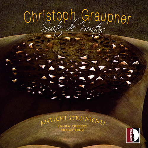GRAUPNER, C.: Overtures, GWV 420 and 421 (Suite de Suites) (Toffetti, Bonz, Antichi Strumenti)