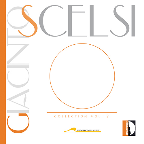 SCELSI, G.: Collection, Vol. 7 (Fusi, D'Errico)