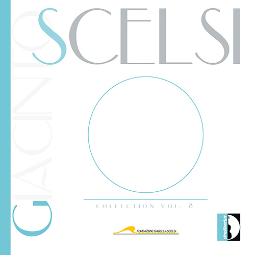 SCELSI, G.: Collection, Vol. 8 (Däunert, Gnocchi, A. Stella)