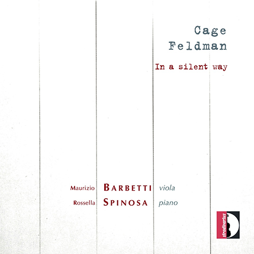 Viola and Piano Recital: Barbetti, Maurizio / Spinosa, Rossella - CAGE, J. / FELDMAN, M. (In a Silent Way)