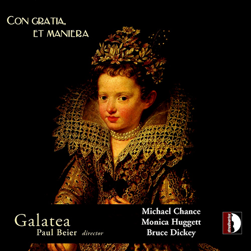 Chamber Music - SELMA Y SALAVERDE, B. de / BOVICELLI, G.B. / MASCHERA, F. / MAINERIO, G. / ROGNONI, R. (Con gratia et maniera) (Galatea, Beier)