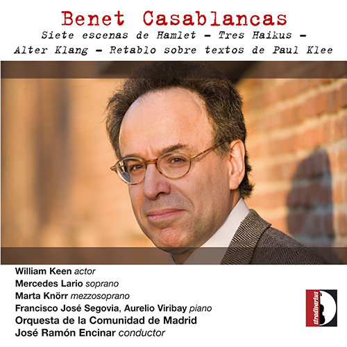 CASABLANCAS, B.: 7 Escenes de Hamlet / 3 Haikus / Alter Klang / Retablo sobre (Keen, Segovia, Varea, Lario, Encinar)