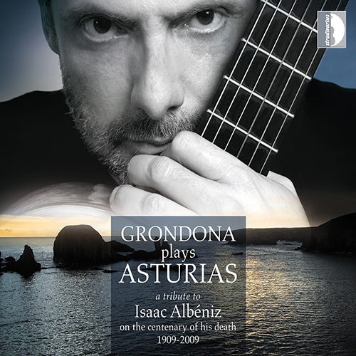 ALBÉNIZ, I.: Guitar Music (Grondona Plays Asturias)