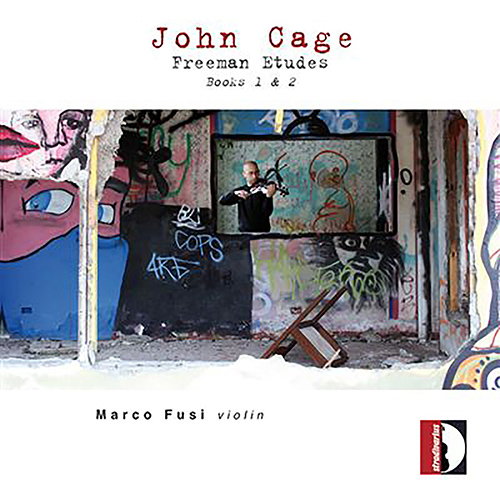 CAGE, J.: Freeman Etudes, Books 1 and 2 (Fusi)