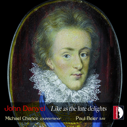 DANYEL, J.: Vocal and Lute Music (Like As the Lute Delights) (Chance, Beier)