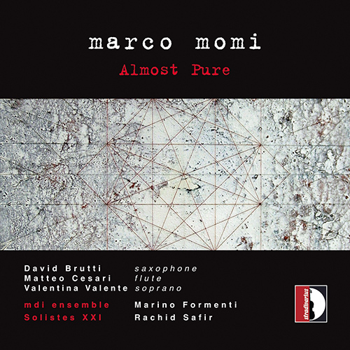 MOMI, M.: Almost Pure / Iconica / Les Mots / 5 Nudi / Almost Vanishing (Valente, Brutti, Solistes XXI, Mdi Ensemble, Formenti, Safir)
