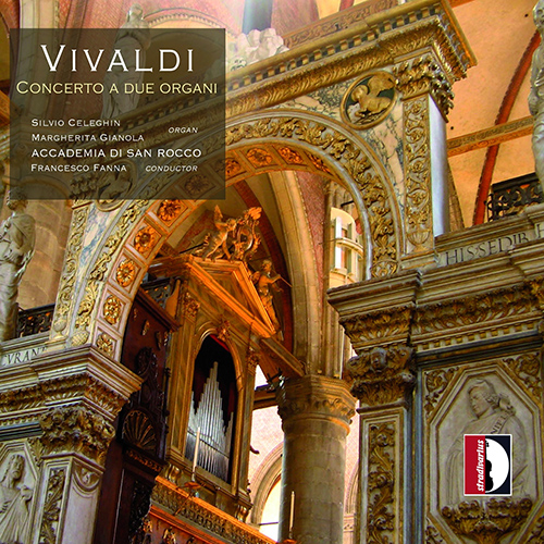 VIVALDI, A.: Chamber Music (Concerto a due Organi) (Celeghin, Gianola, Mares, Marzaro, Accademia di San Rocco, Venezia, Fanna)