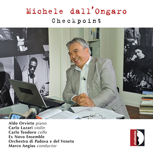 DALL'ONGARO, M.: Chamber and Orchestral Music (Checkpoint) (Lazari, Orvieto, Ex Novo Ensemble di Venezia, Padova e del Veneto Orchestra, Angius)