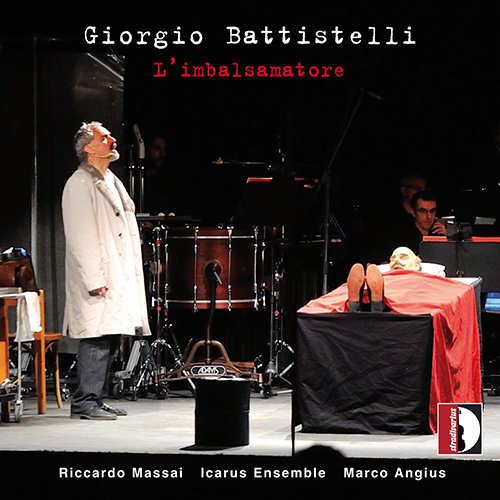 BATTISTELLI, G.: Imbalsamatore (L') (Icarus Ensemble, Angius)
