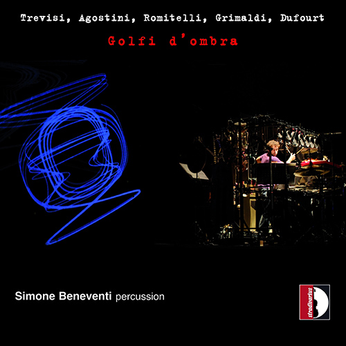 Percussion Concert: Beneventi, Simone - TREVISI, S. / AGOSTINI, A. / ROMITELLI, F. / GRIMALDI, R. (Golfi d'ombra)