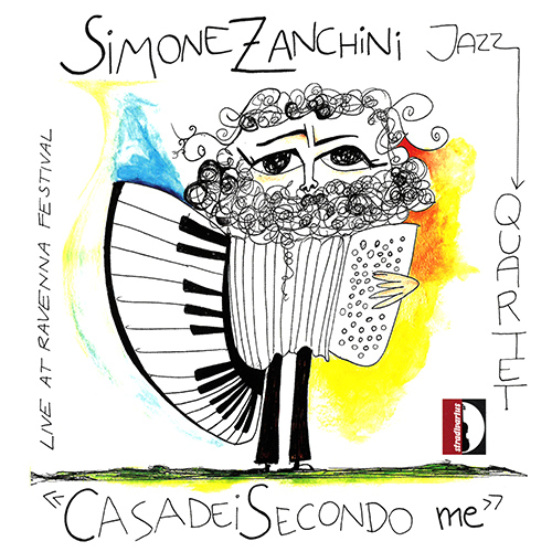 SIMONE ZANCHINI JAZZ QUARTET: Casadei Secondo me (Live at Ravenna Festival)