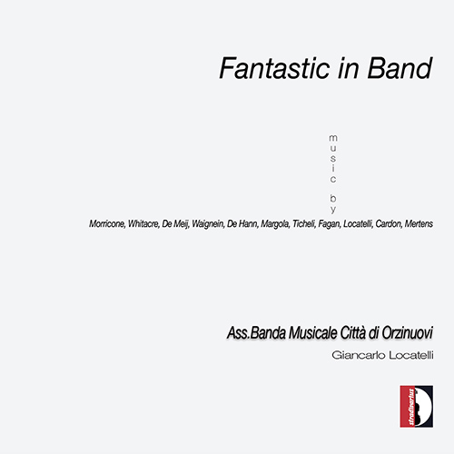 BANDA MUSICALE CITTÀ DI ORZINUOVI: Fantastic in Band