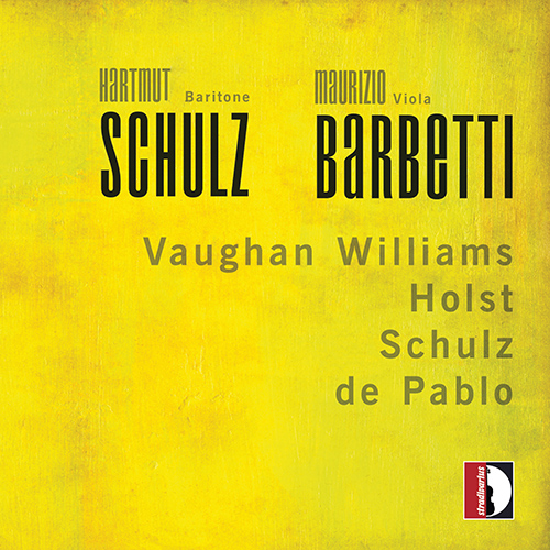 VAUGHAN WILLIAMS, R.: Along the Field / SCHULZ, H.: Salutatio Virtutum (My Soul Has Nought but Fire and Ice) (H. Schulz, Barbetti)