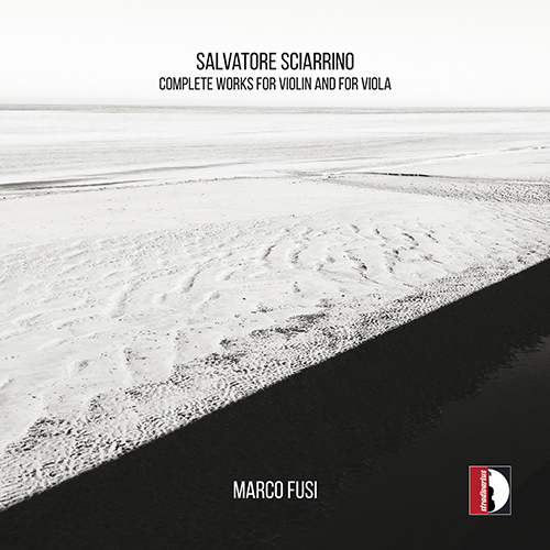 SCIARRINO, S.: Violin and Viola Works (Complete) (Fusi)