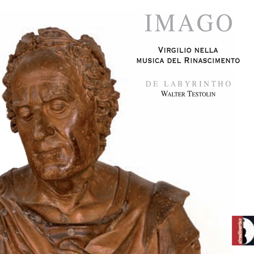Vocal Ensemble Music - LASSUS, O. de / WILLAERT, A. (Imago, Virgilio nella musica del Rinascimento) (De Labyrintho, Musica della Rinascenza, Testolin)