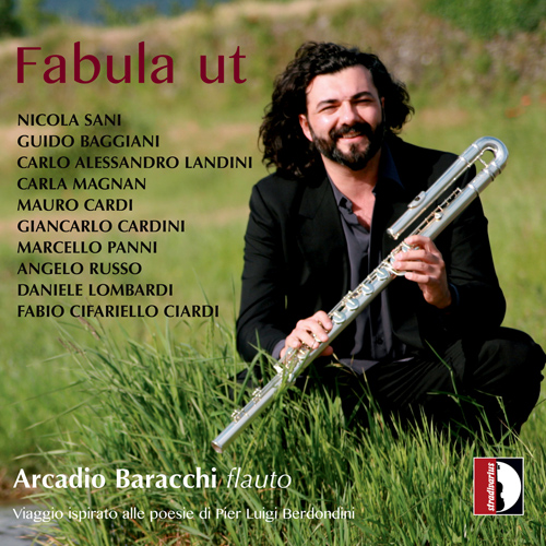 Flute Recital: Baracchi, Arcadio - SANI, N. / BAGGIANI, G. / LANDINI, C.A. / MAGNAN, C. / CARDI, M. / PANNI, M. / RUSSO, A. / LOMBARDI, D. (Fabula ut)