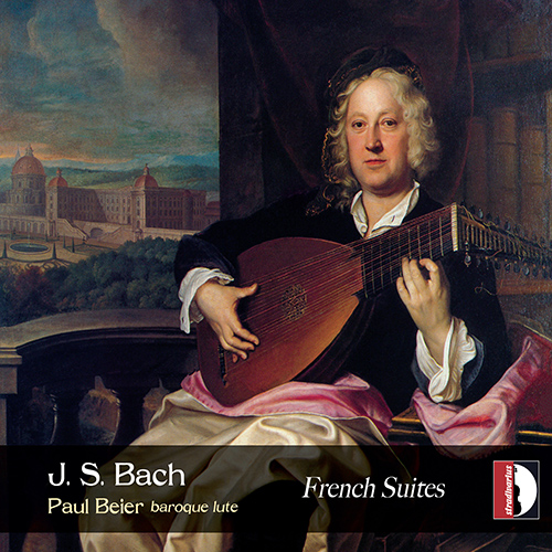BACH, J.S.: French Suites Nos. 1-4 (arr. P. Beier for lute) (Beier)