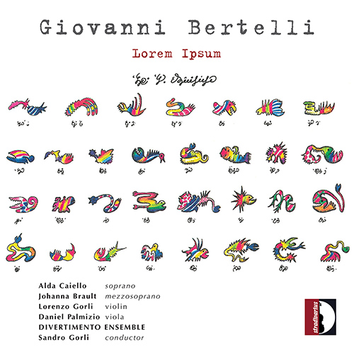 BERTELLI, G.: Lorem Ipsum / Amare, Madre / Libro d'estate / Cascando (Caiello, Brault, L. and S. Gorli, Palmizio, Divertimento Ensemble)