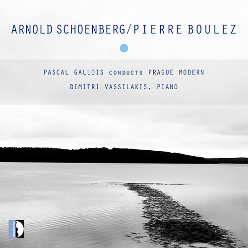 SCHOENBERG, A.: Verklärte Nacht / BOULEZ, P.: Dérive I / Piano Sonata No. 3 (Vassilakis, Prague Modern, Pascal Gallois)