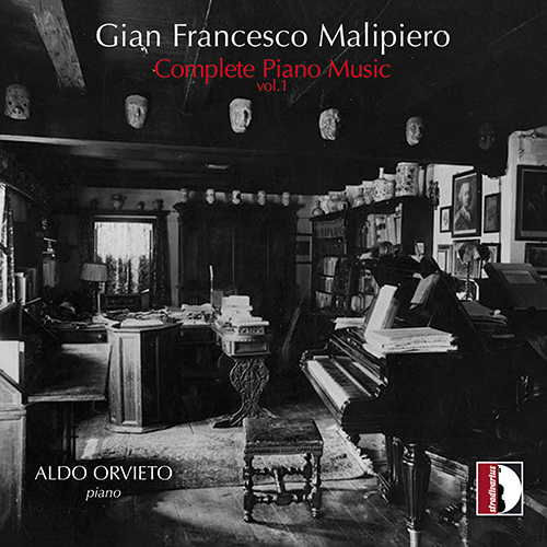 MALIPIERO, G.F.: Piano Music (Complete), Vol. 1 (Orvieto)