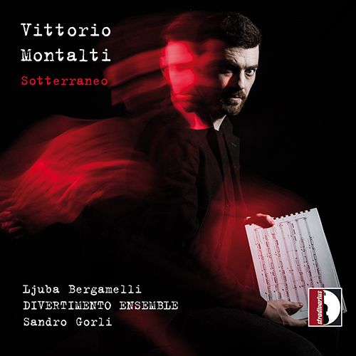 MONTALTI, V.: Sotterraneo / Les toits de Paris / Bestiaire remix / Tentative d'épuisement (Bergamelli, Divertimento Ensemble, Gorli)