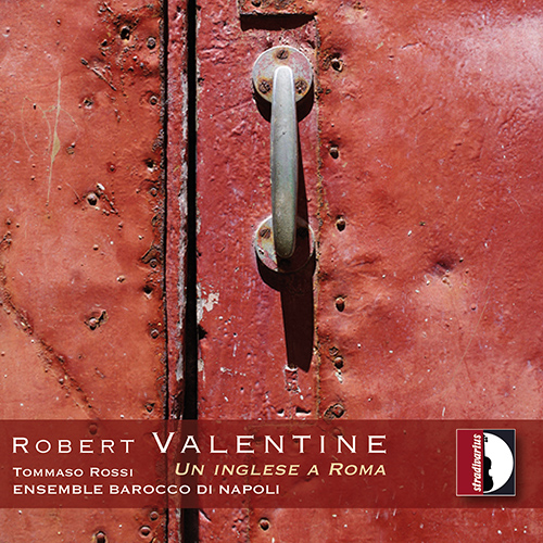 VALENTINE, R.: Flute Sonatas, Op. 3, Nos. 11-12 and Op. 12, Nos. 1-6 (Un Inglese a Roma) (Rossi, Ensemble Barocco di Napoli)