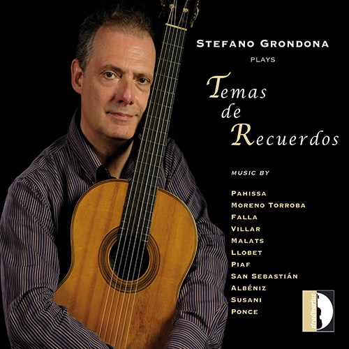 Guitar Recital: Grondona, Stefano - PAHISSA, J. / PONCE, M.M. / ALBÉNIZ, I. / FALLA, M. de (Temas de Recuerdos)