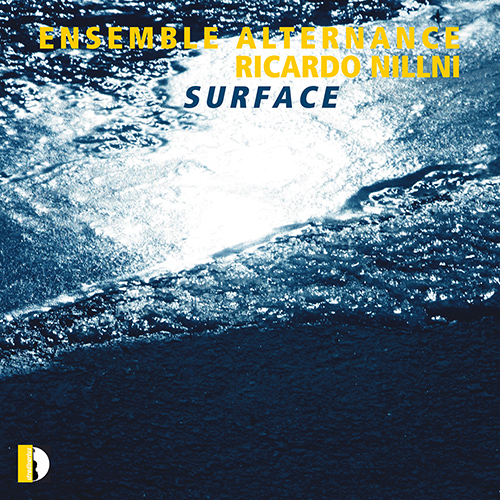 NILLNI, R.: Chamber Music (Surface) (Ensemble Alternance)