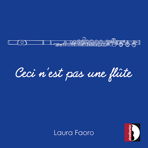 Flute Recital: Faoro, Laura - FAUSTO, R. / FEDELE, I. / FRANCESCONI, L. / LAVISTA, M. / MONTALTI, V. / SAARIAHO, K. (Ceci n'est pas une flûte)