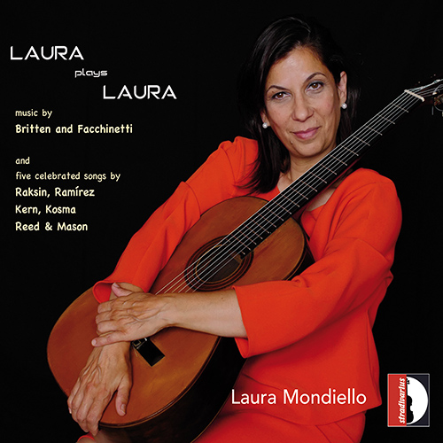 Guitar Recital: Mondiello, Laura - RAKSIN, D. / FACCHINETTI, G. / BRITTEN, B. / RAMÍREZ, A. / KERN, J. (Laura plays Laura)