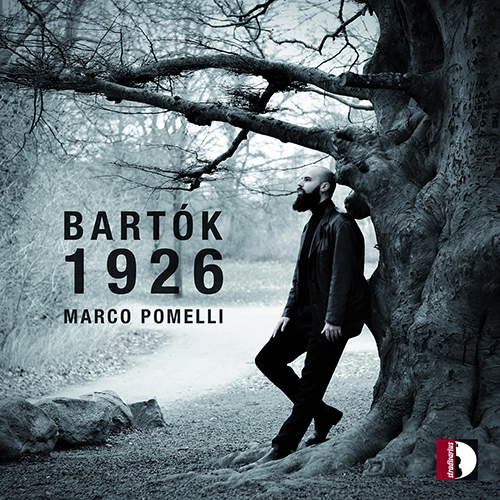 BARTÓK, B.: Piano Sonata / Out of Doors / POMELLI, M.: Bartók 1926 (Pomelli)