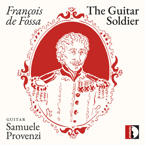 FOSSA, F. de: Fantaisies Nos. 1, 3 and 5 / 4 Divertissemens de Haydn: Divertimento No. 2 / Recuerdo (The Guitar Soldier) (Provenzi)