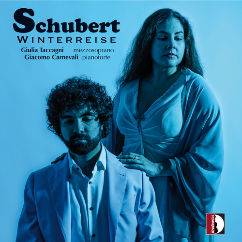 SCHUBERT, F.: Winterreise (Taccagni, Carnevali)
