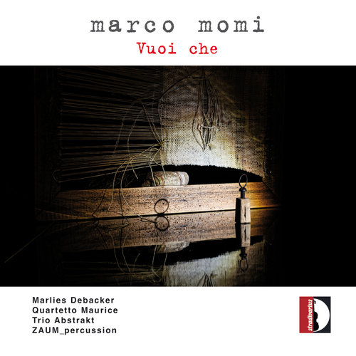 MOMI, M.: Vuoi che / Almost Close (Debacker, Quartetto Maurice, Trio Abstrakt, Zaum Percussion)