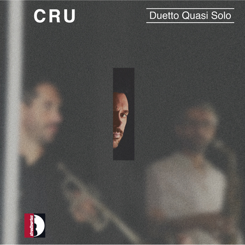 SILVA C. da: CRU: Duetto quasi solo (Silva, Capinha)