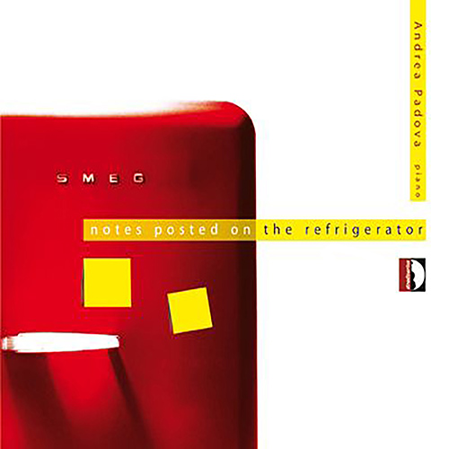 PADOVA, A.: Piano Music (Notes Posted on the Refrigerator) (Padova)