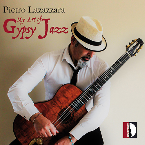 LAZAZZARA, Pietro: My Art of Gypsy Jazz