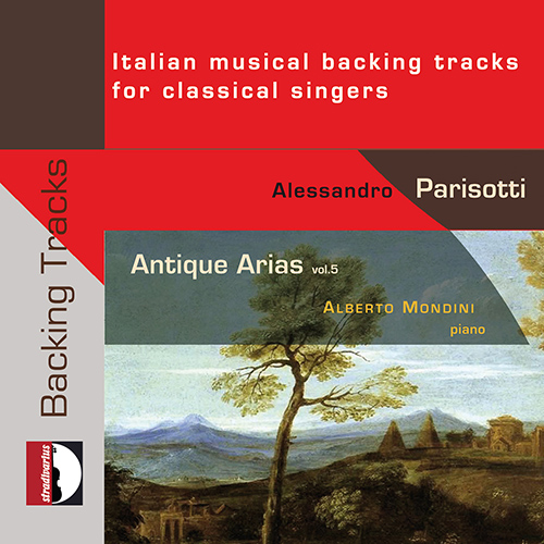Antique Arias, Vol. 5 - BLANGINI, F. / CIMAROSA, D. / HANDEL, G.F. / SPONTINI, G. / TRAETTA, T. / VINCI, L. (Italian Musical Backing Tracks) (Mondini)